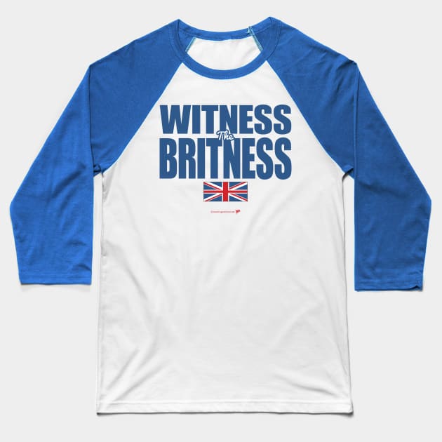 Witness The Britness Baseball T-Shirt by trevorb74